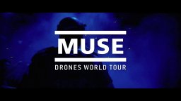 Muse: Drones World Tour - Trailer