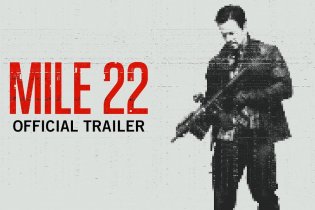 Mile 22 - Trailer