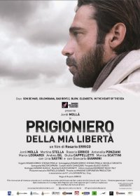 Locandina di Prigioniero della mia libertà