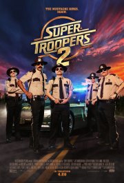 Locandina di Super Troopers 2