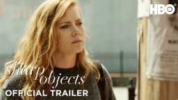 Sharp Objects - Trailer