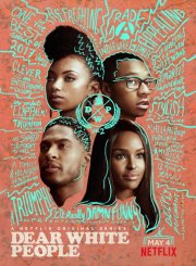 Locandina di Dear White People