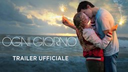 Ogni giorno - Trailer italiano