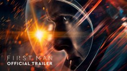 First Man - Trailer Ufficiale