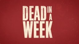 Dead in a week (or your money back) - Trailer