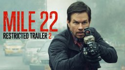Mile 22 - Trailer Red Band