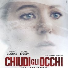 Locandina di Chiudi gli occhi - All I See Is You