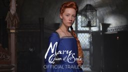 Mary Queen of Scots - Trailer