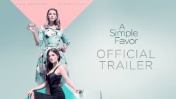 A Simple Favor - Trailer