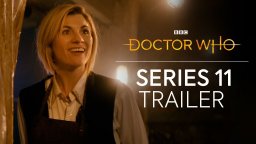 Doctor Who - Series 11 Trailer