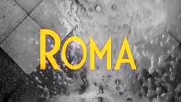 Roma - Teaser Trailer