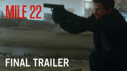 Mile 22 - Final Trailer