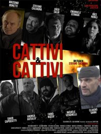 Locandina di Cattivi & cattivi
