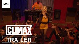 Climax - Trailer