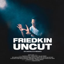 Locandina di Friedkin Uncut - Un diavolo di regista