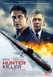 Locandina di Hunter Killer - Caccia negli abissi