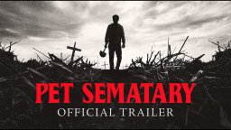 Pet Sematary - Trailer