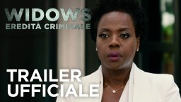 Widows - Eredità Criminale - Trailer Italiano