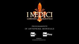 I Medici - Lorenzo il Magnifico - Spot