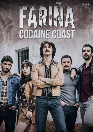 Locandina di Fariña: Cocaine Coast