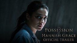 The Possession of Hannah Grace - Trailer
