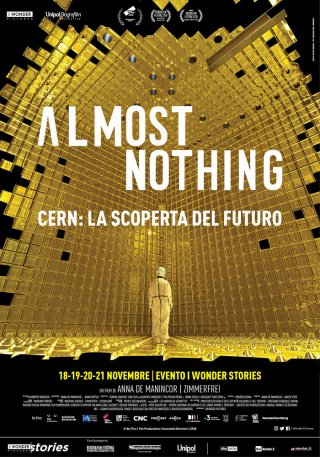 Locandina di Almost Nothing - CERN: La scoperta del futuro