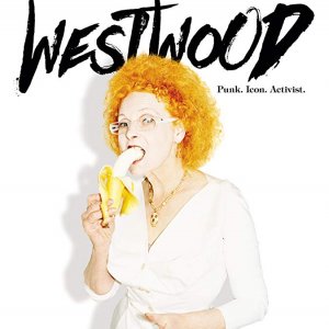 Locandina di Westwood: Punk, Icona, Attivista