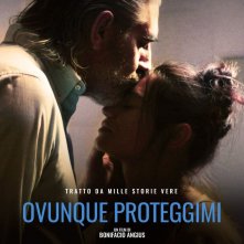 Locandina di Ovunque proteggimi