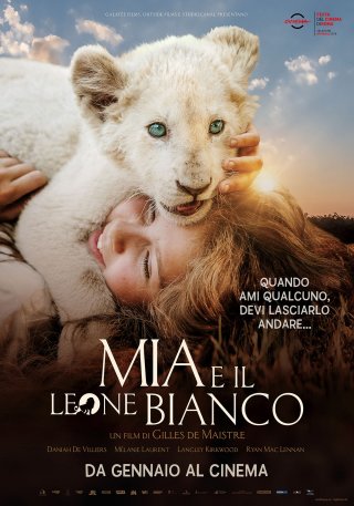 Locandina di Mia e il leone bianco