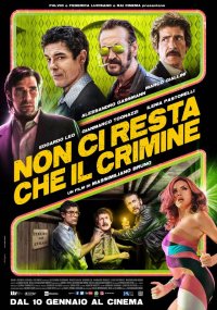 Locandina di Non ci resta che il crimine