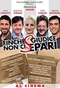 Locandina di Finché giudice non ci separi
