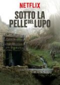 Locandina di Sotto la pelle del lupo