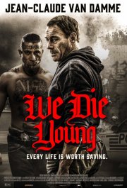 Locandina di We Die Young