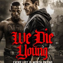 Locandina di We Die Young