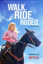 Locandina di Walk. Ride. Rodeo.