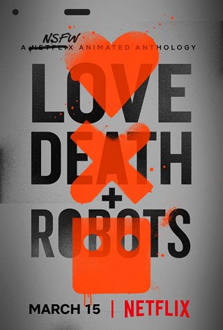 Locandina di Love, Death & Robots
