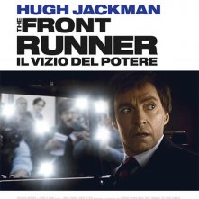 Locandina di The Front Runner: Il vizio del potere