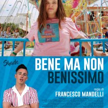 Locandina di Bene ma non benissimo