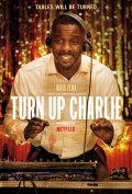 Locandina di Turn Up Charlie