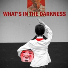 Locandina di What’s in the Darkness