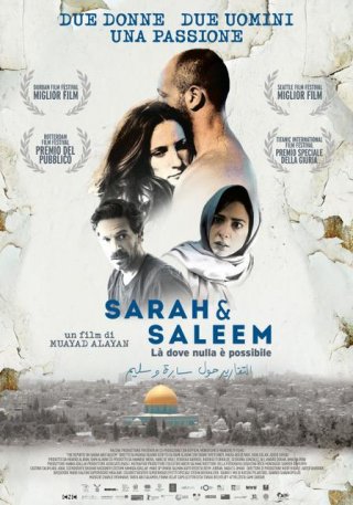 Locandina di Sarah & Saleem - La' dove nulla è possibile