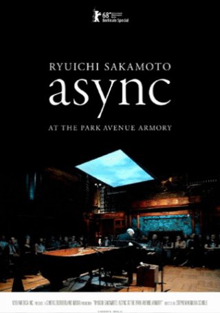Locandina di Ryuichi Sakamoto: async Live at the Park Avenue Armory