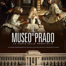 Locandina di Il Museo del Prado. La Corte delle Meraviglie