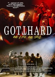 Locandina di Gotthard - One Life, One Soul