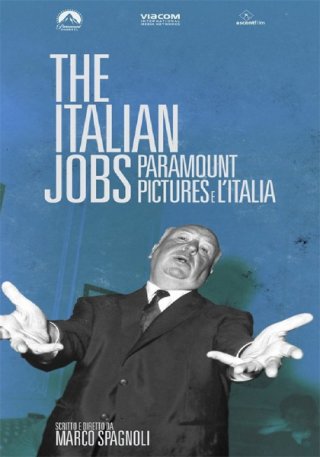 Locandina di The Italian Jobs: Paramount Pictures e l'Italia 