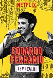 Locandina di Edoardo Ferrario: Temi Caldi