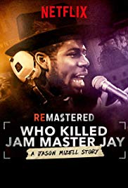 Locandina di ReMastered: Who Killed Jam Master Jay?