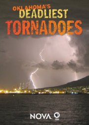 Locandina di Oklahoma's Deadliest Tornadoes
