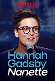 Locandina di Hannah Gadsby: Nanette