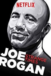 Locandina di Joe Rogan: Strange Times